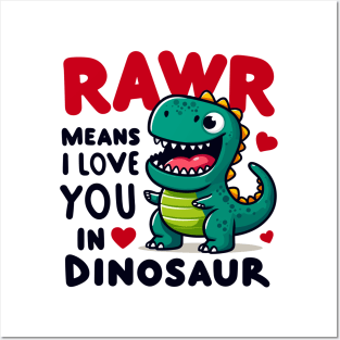 Rawr Means I Love You In Dinosaur Posters and Art